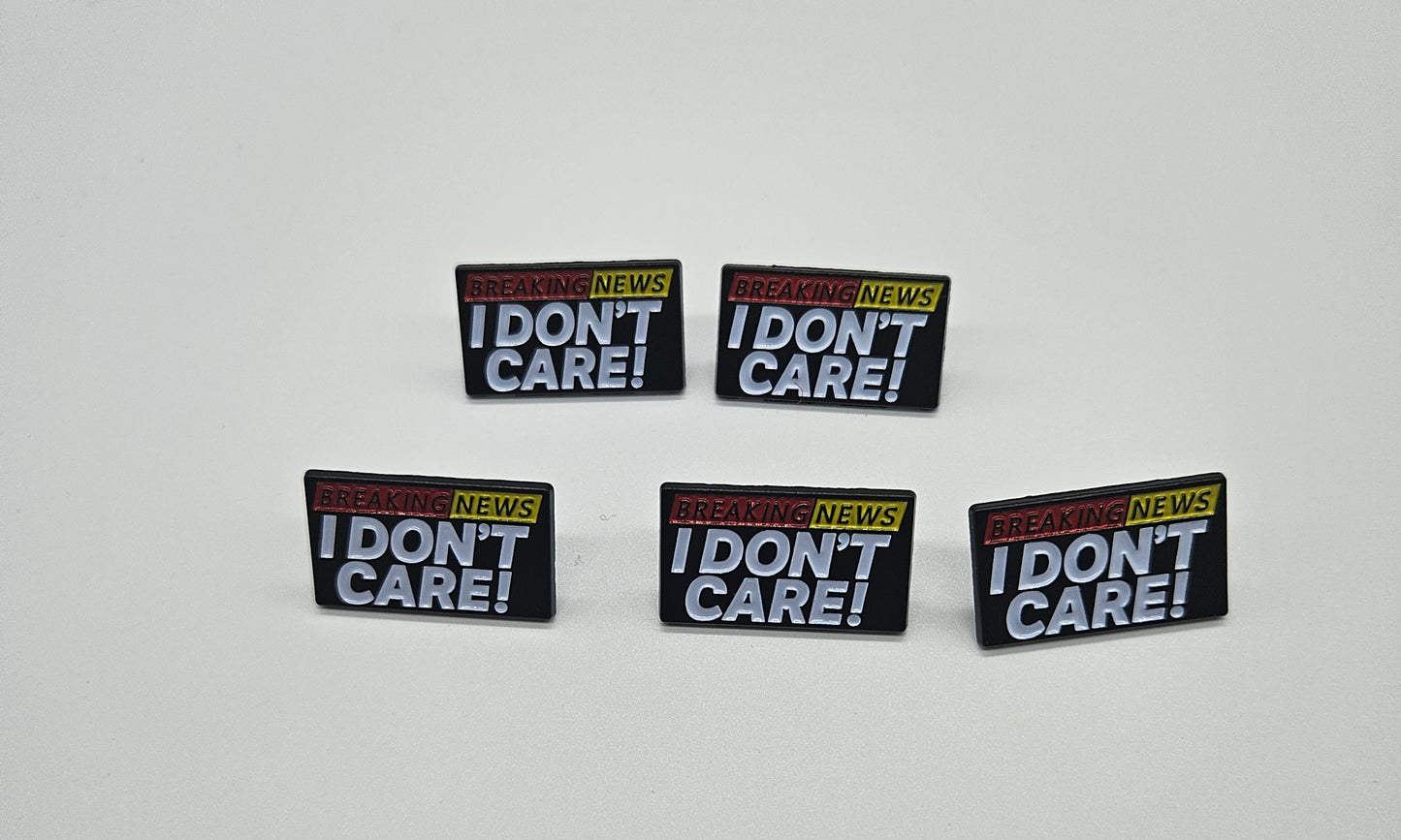 Breaking News I dont care pin